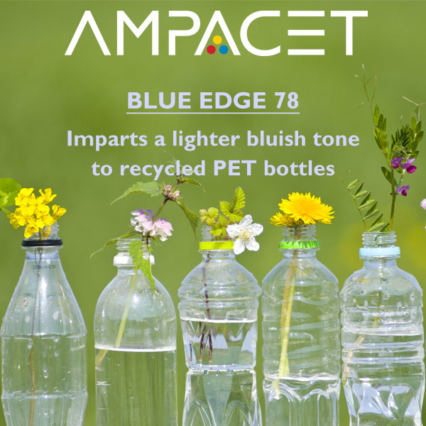  Ampacet Blue Edge 78 Masterbatch Improves Aesthetics of Post-Consumer Recycled PET