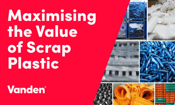 Vanden Whitepaper Highlights the Value of Scrap Plastic